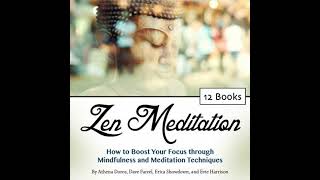Zen Meditation: How to Boost Your Focus through Mindfulness and Meditation Techniques - Athena Doros
