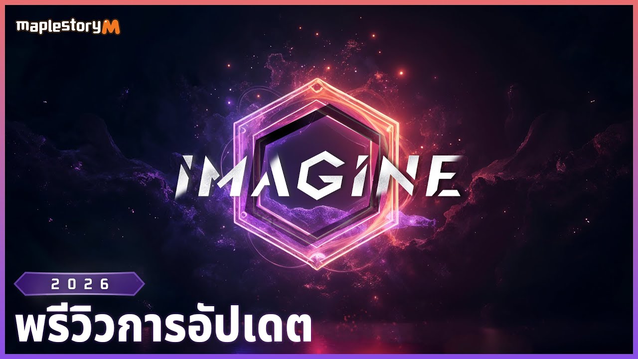 2026 IMAGINE Global Showcase | MapleStory M (Thai)