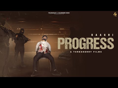 Progress (Official Song) Baaghi || Latest Punjabi Songs 2024 || New Punjabi Song 2024