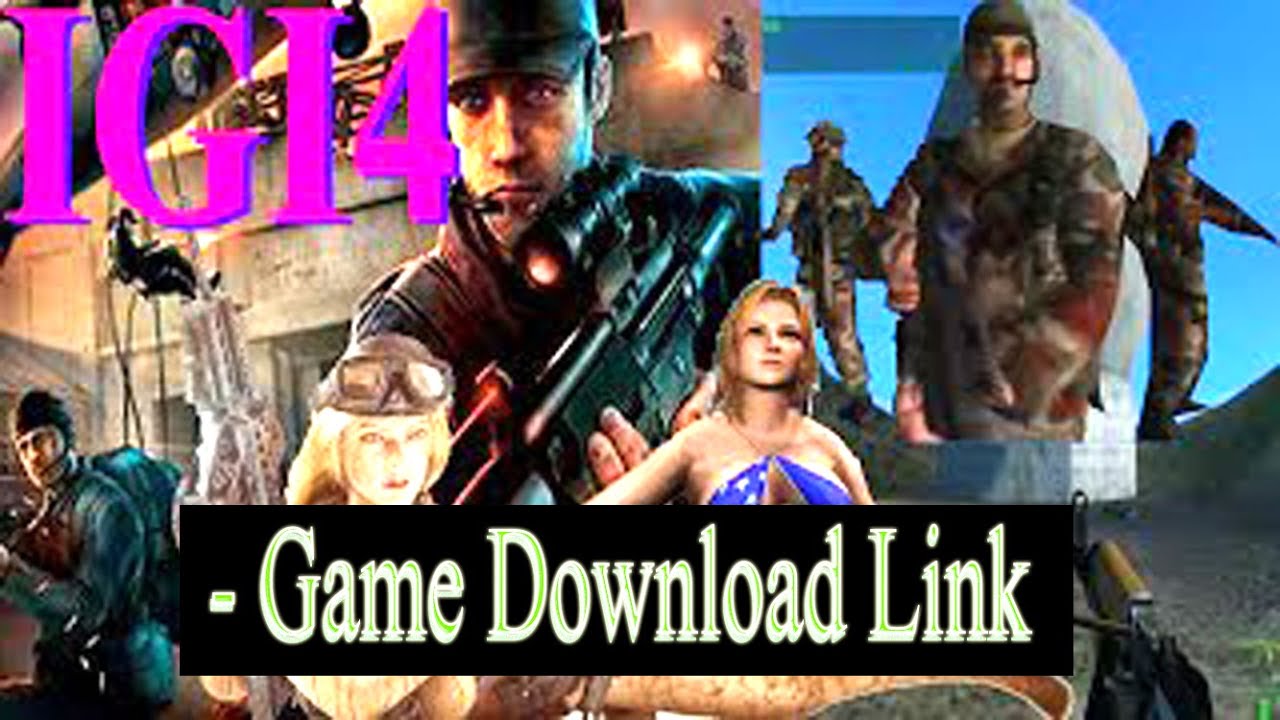 project igi 4 download free project igi 4 download free