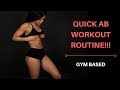 QUICK GYM BASED AB WORKOUT ROUTINE
