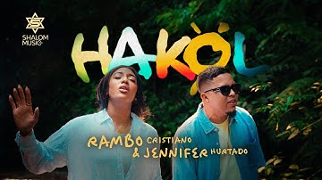 Rambo Cristiano & Jennifer Hurtado - Hakol (Video Oficial)