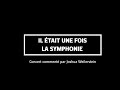 Capture de la vidéo Concert Commenté - Il Était Une Fois La Symphonie