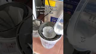 Resin filtering like a pro!