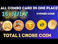 15 July All Combo Card In One Place | Tapcoin ,Hamster Kombat,Pixelverse,Tapswap Combo |1 Crore Coin