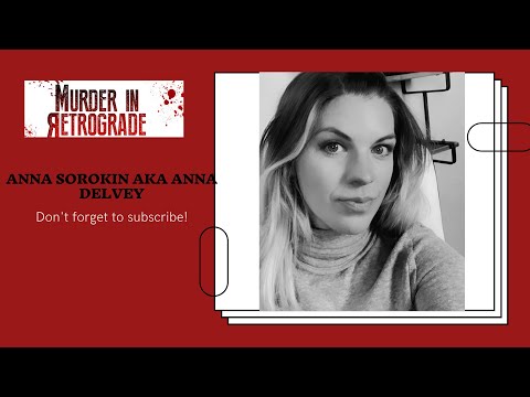 Video: Anna Sorokina: Biografi, Kreativitas, Karier, Kehidupan Pribadi