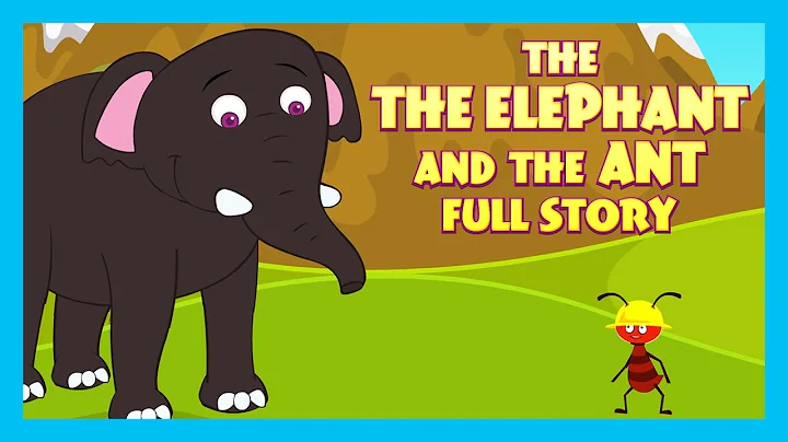 THE ELEPHANT AND THE ANT FULL STORY |  ENGLISH ANIMATED STORIES FOR KIDS | TRADITIONAL STORY - DayDayNews