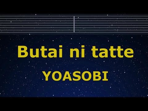 Karaoke♬ Butai ni tatte - YOASOBI 【No Guide Melody】 Instrumental, Lyric Romanized