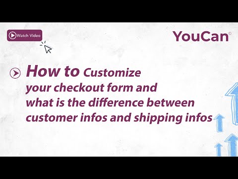 How to Customize your checkout form & what is the difference between customer infos & shipping infos