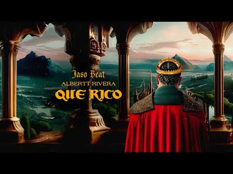 Jaso Beat x Albertt Rivera - Que Rico