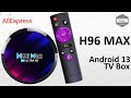 H96 MAX Android Box TV 4GB Ram Amp 64GB Rom Android 13 RK3528 AliExpress Unboxing mp3