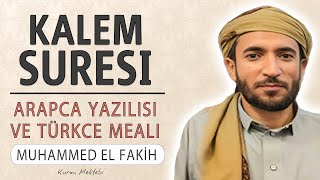Kalem suresi anlamı dinle Muhammed el Fakih (Kalem suresi arapça yazılışı okunuşu ve meali)