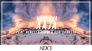 Nucleya - Aaja