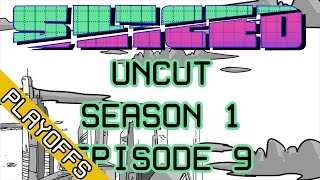 SLICED UNCUT | S01E09 Full Livestream ft. David, Jordan, Landon, and Michael