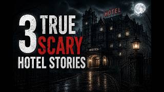 3 True Scary Hotel Stories To Make You Think Twice About Your Vacation