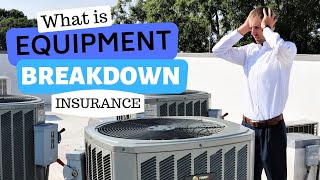What is Equipment Breakdown Insurance? Wealth