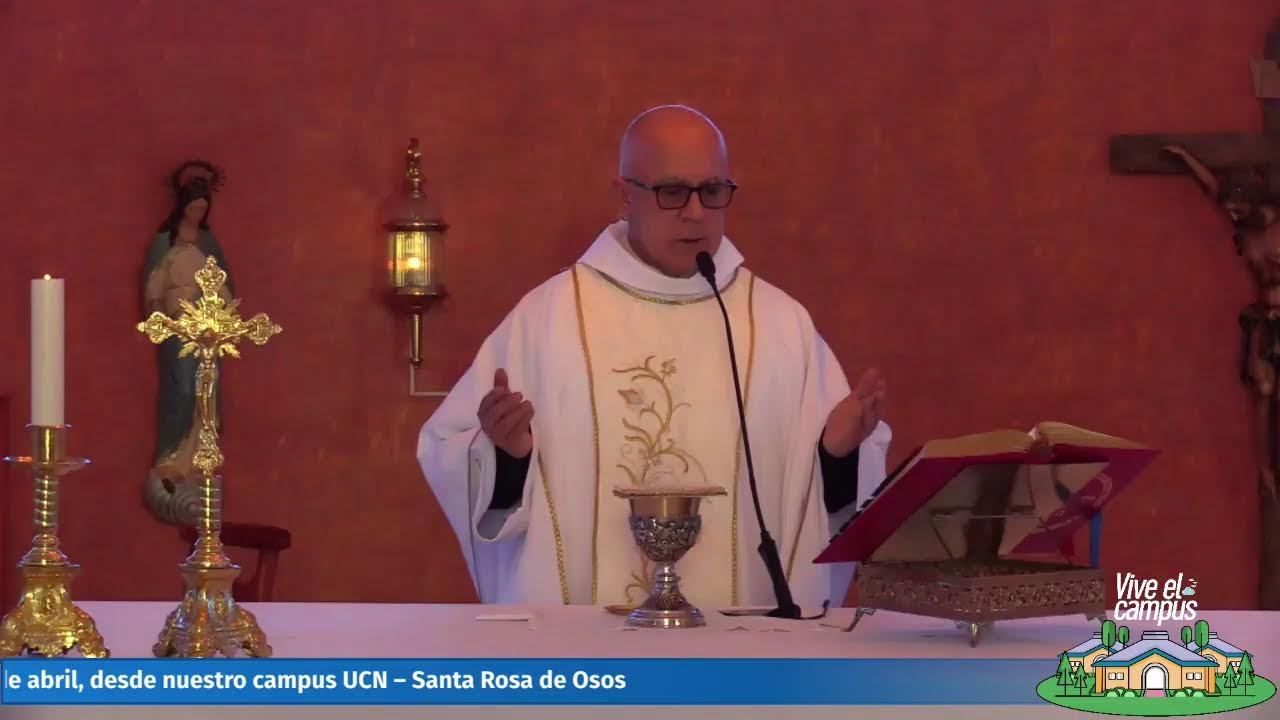 Eucaristía 17 de abril, desde nuestro campus UCN – Santa Rosa de Osos