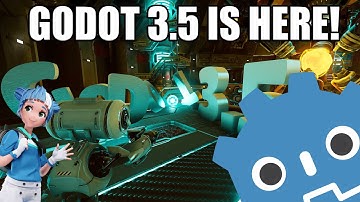 GODOT 3.5 IS STABLE AND RELEASED!