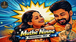 Muthe Ninne Reimagined Progressive Mix Suneesh Sundar