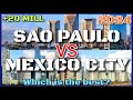 🇧🇷 SAO PAULO (BRASIL) VS MEXICO CITY (MEXICO) 🇲🇽 | Which is the best? [2024]