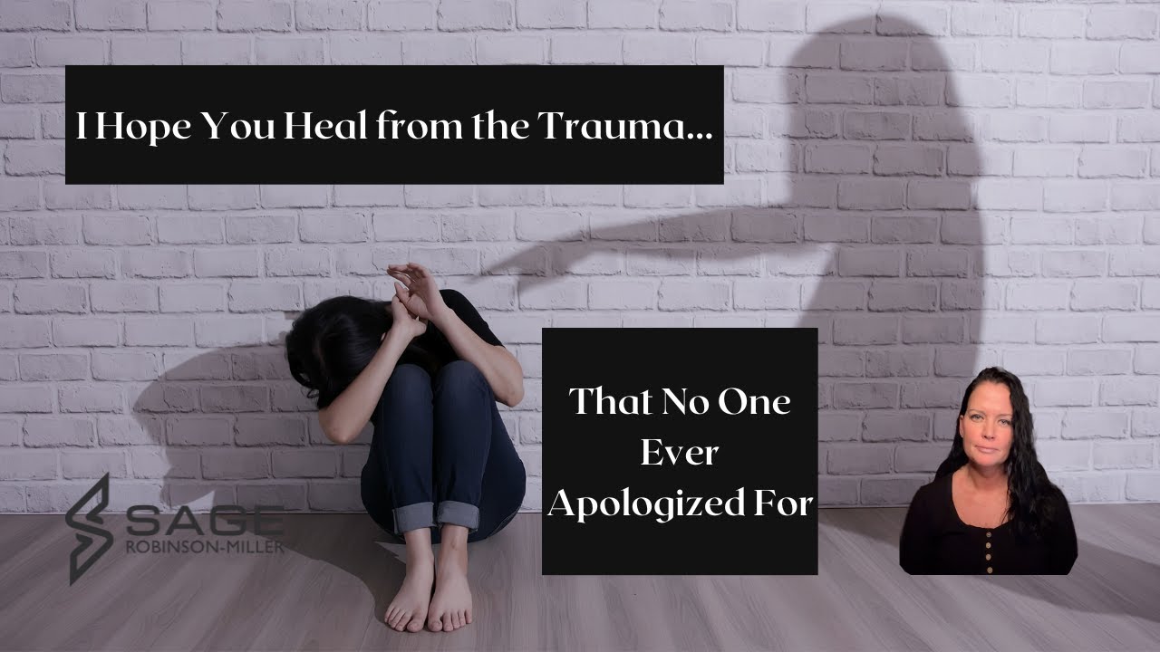 I Hope You Heal from the Trauma that No One Apologized For - YouTube