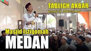 Ustadz Abdul Somad Masjid Istiqomah Medan Helvetia