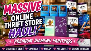 Massive Online Thrift Store Haul | Diamond Art Club, Craftibly & More | Premium Diamond Paintings