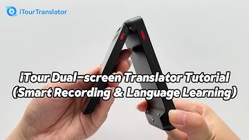 iTour Dual-screen Translator Tutorial (Smart Recording & Language Learning)