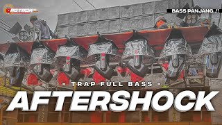 Dj Trap Aftershock  Bass Cek Sound