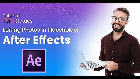Learn How to Edit Photos in Placeholders – After Effects Tutorial! manojkimunni