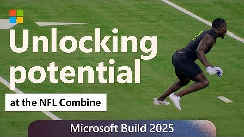 AI Meets the NFL Combine: Satya Nadella at Microsoft Build 2025