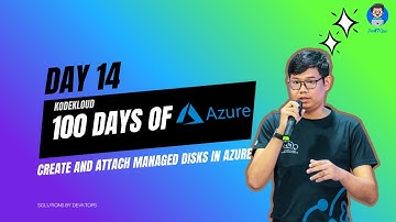 Day14 : Create and Attach Managed Disks (KodeKloud: Azure) #burmesetech  #azure #100daysofAzure