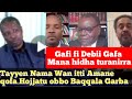 Gafi Fi Debii Wahee Tayyee Danda A Akkana Jedhan Obbo Baqqala Garbaa Oduu Harawa