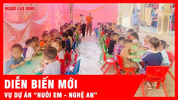 Minh bạch ở đâu trong Dự án “Nuôi em - Nghệ An”, ai trả lời cho các nhà hảo tâm? | Tin tức