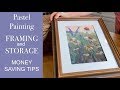 DIY Framing Tips for Pastel Paintings! / Save Money by Framing Yourself!