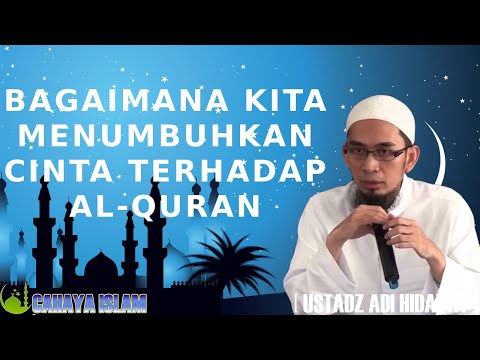 bagaimana-kita-menumbuhkan-cinta-terhadap-al-quran--ustadz-adi-hidayat