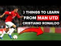 Cristiano Ronaldo | 3 things to learn from CR7 at Manchester United