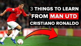 Cristiano Ronaldo | 3 things to learn from CR7 at Manchester United