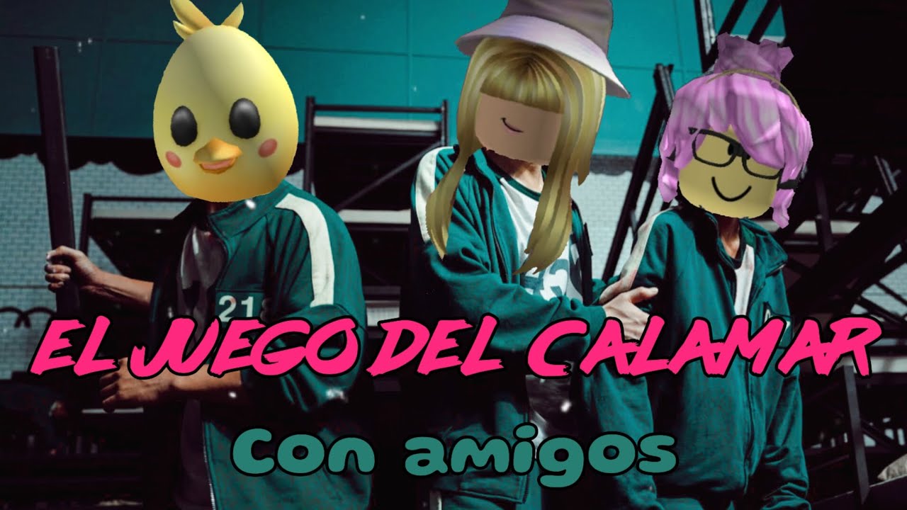 Jugando el Juego Del Calamar con mi amigos. YouTube