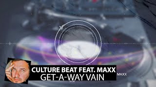 Culture Beat Feat.  Maxx -  Get-A-Way Vain(Smoke Club Edition 2020)