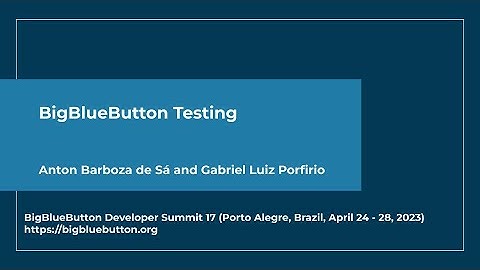 #bbbdev17: BigBlueButton Tests (Short Demo)