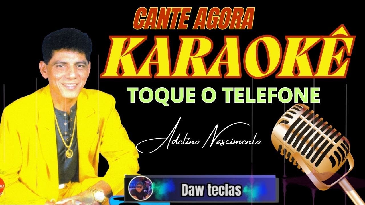 Cante Adelino Nascimento –  (Toque o Telefone) [Karaokê]