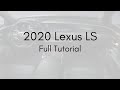 2020 Lexus LS Full Tutorial - Deep Dive