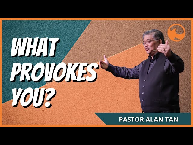 Harvest Online | May 12 | 10:30am | What Provokes You? | Pastor Alan Tan class=