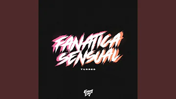 Fanatica Sensual (Turreo Edit)