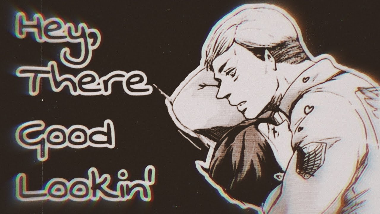 Hey, There Good Lookin’ || Attack on Titan Eruri Doujinshi