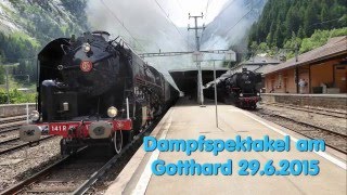Dampfspektakel am Gotthard 29.6.2015
