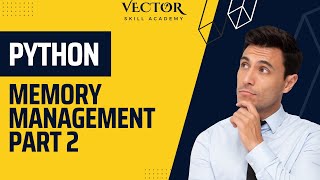 Python | How memory is managed in python  | 02