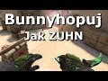 Jak robić BUNNYHOPA w CS:GO jak ZUHN? - CS:GO Poradnik