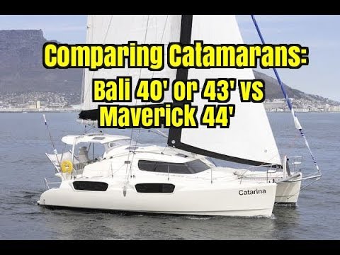 Comparing Catamarans.  Bali 40' and 43' vs Maverick 44'.  Annapolis Sailboat Show 2017